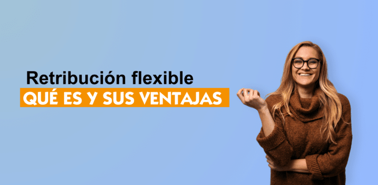 mujer sonriendo con texto que dice Retribución flexible qué es y sus ventajas