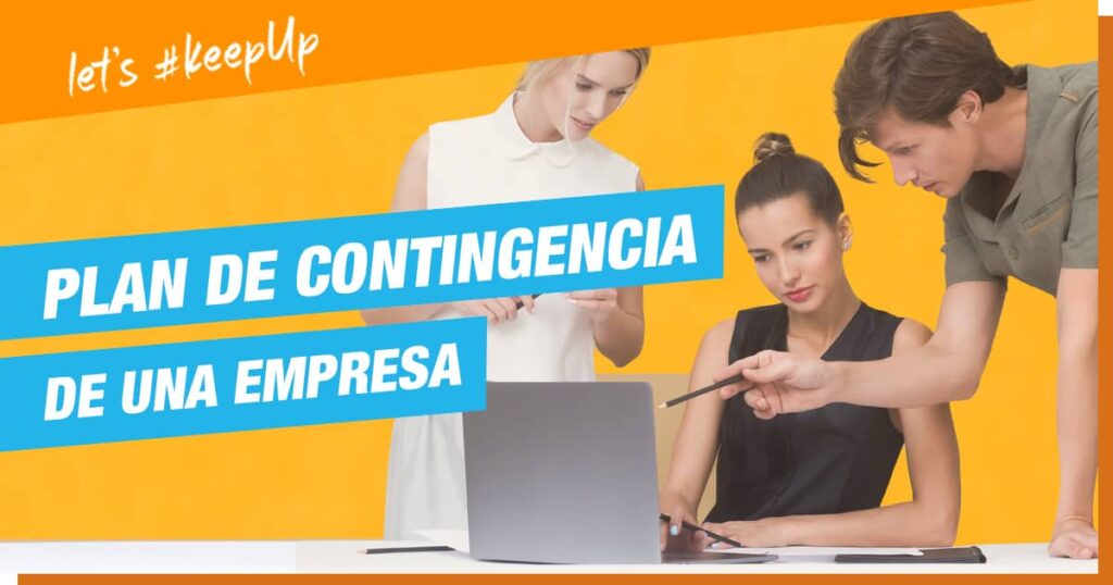 Plan De Contingencia De Una Empresa. Qué Es Y Cómo Hacerlo