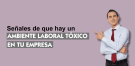 ambiente_laboral toxico-empresa