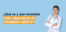 organizar congreso medico